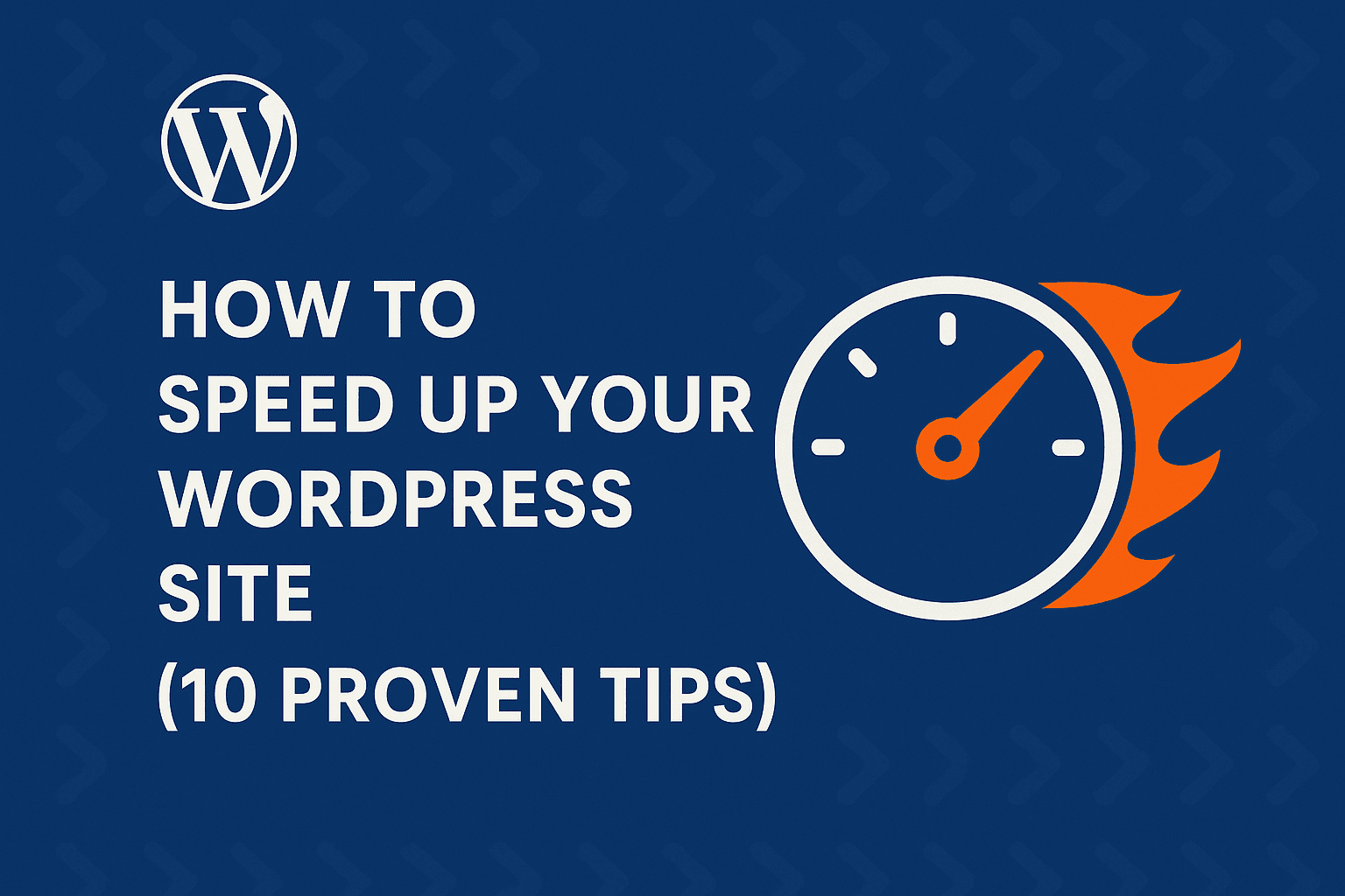 How to Speed Up WordPress Site - 10 Proven Tips with WordPress logo and speedometer icon