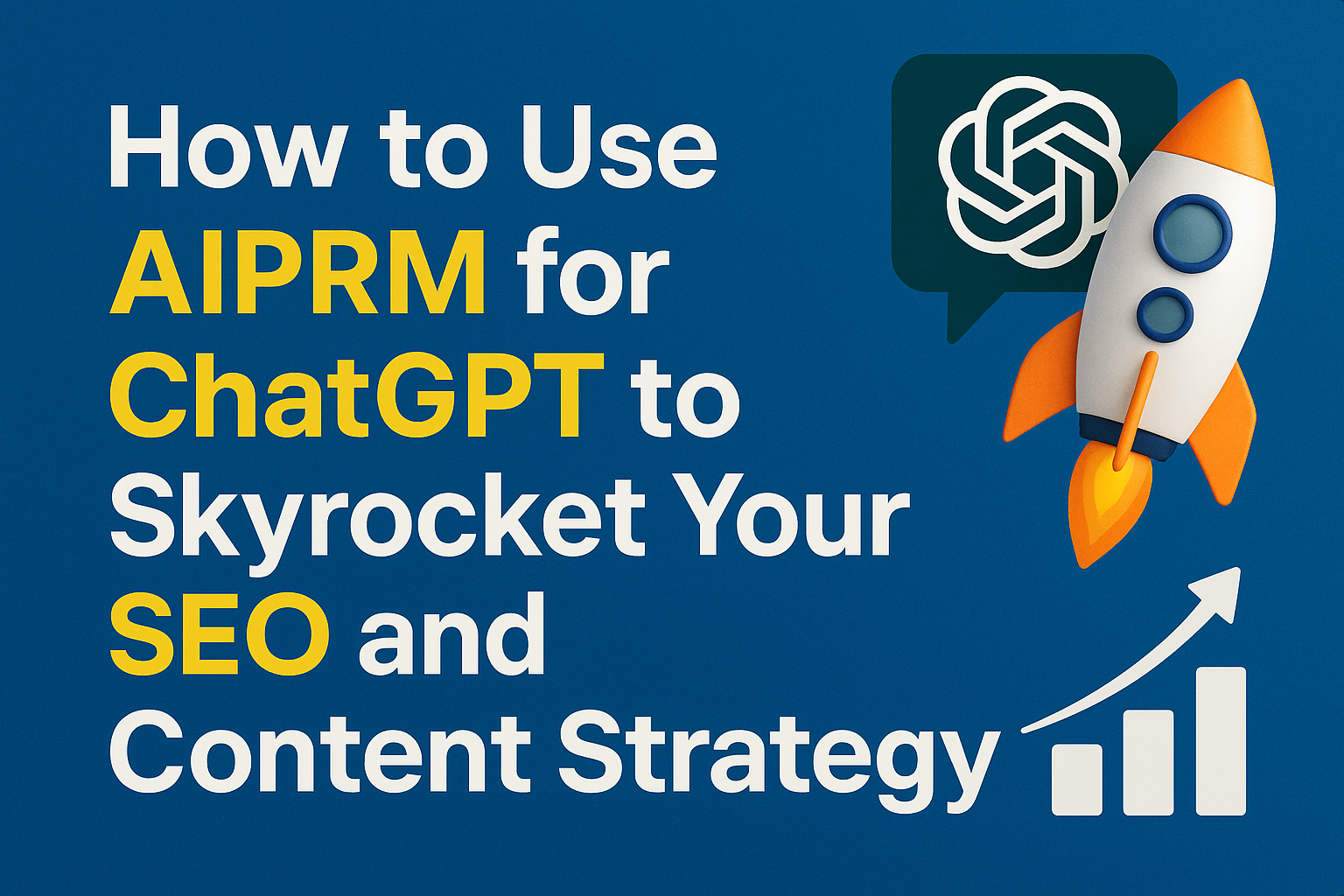 How to Use AIPRM for ChatGPT to Skyrocket Your SEO and Content Strategy 1 Featured image showing how to use AIPRM for ChatGPT to improve SEO and content strategy with rocket and graph symbols